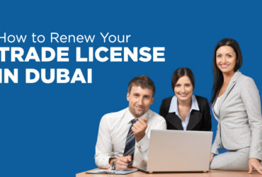 How-to-Renew-Your-Trade-License-in-Dubai